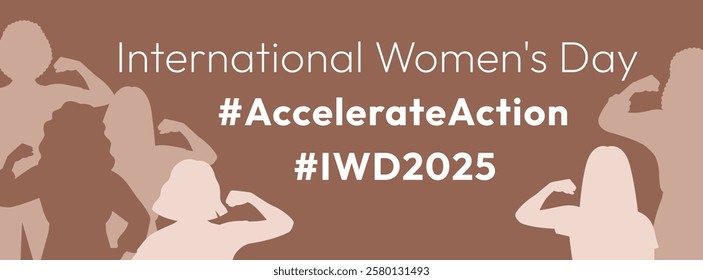 Accelerate Action campaign pose. International Women's Day 2025. Diverse women silhouettes demonstrate strength gesture with arm to show solidarity and support for women's rights and gender equality