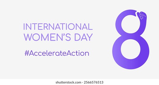 Accelerate action hashtag for International Women's Day. IWD 2025 campaign with bold purple number 8 with female clenched fist gesture. Modern flat vector illustration on light background