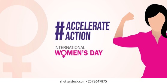 Accelerate action - International women's day concept poster. Woman sign illustration background. 2025 women's day campaign theme - #AccelerateAction