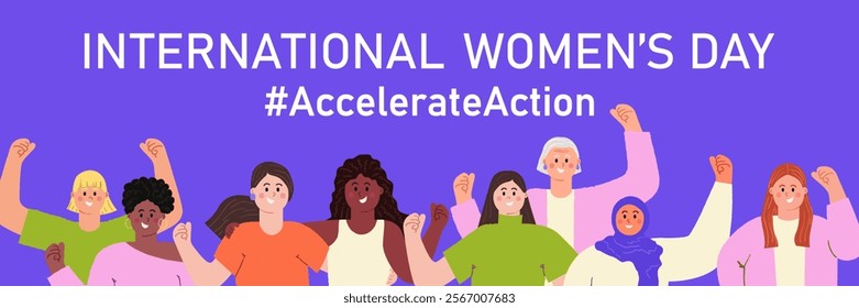 Accelerate action IWD 2025 banner template with diverse multicultural women with hands raised up with closed fists. International Women's day. Modern flat vector illustration on purple background