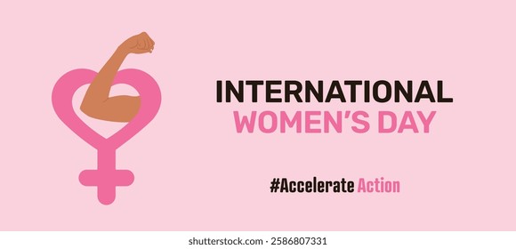 #AccelerateAction. The International Women's Day 2025 vector banner features a flexed arm inside a female symbol, the heart, representing strength, feminism, activism, and empowerment. IWD. March 8.