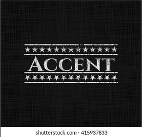 Accent written on a blackboard