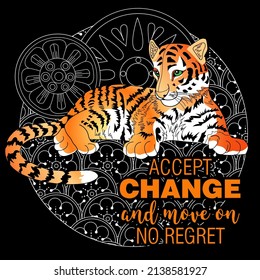 Accept change slogan with tigers on linear background vector illustration. Suitable for printing on T-shirts, postcard bags, etc.