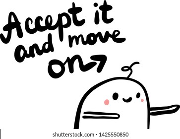 Accept it and move on hand drawn vector illustration in cartoon style man