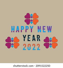 For the accept new year with joy. Vector 'Happy New Year 2022' typography design. Made for logo, fabrics printing, garments and many others.
