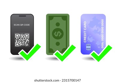 Accept payment. Accept cash, credit card and scan payment by QR code by smartphone. Vector illustration image for all kind of business