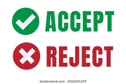 Accept And Reject Icon, Symbol. Green check mark and red cross icon. Simple icons in flat style: Yes-No, Approved-Disapproved, Accepted-Rejected, Right-Wrong, Correct-False. Vector Illustration.