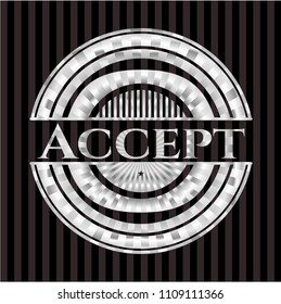 Accept silvery shiny badge