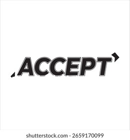 Acepte el diseño de la palabra en el fondo blanco.