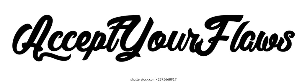 accept your flaws text on white background.