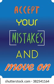 Accept your mistakes and move on
Vector motivation poster