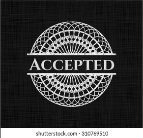 Accepted chalkboard emblem on black board