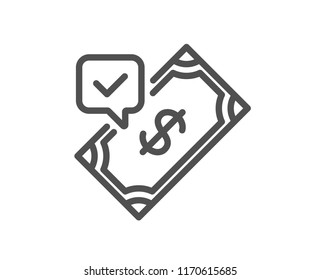 Accepted Payment line icon. Dollar money sign. Finance symbol. Quality design element. Classic style. Editable stroke. Vector