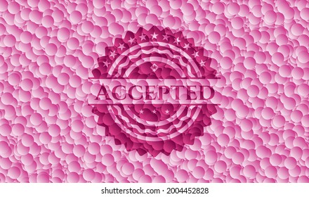Accepted realistic pink emblem with bubbles background. Vector Illustration. Detailed. 