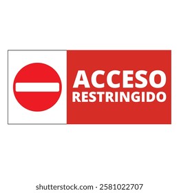 Acceso restringido sign on a white background (trad. restricted access)