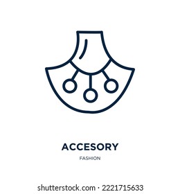 accesory icon from fashion collection. Thin linear accesory, fashion, accesories outline icon isolated on white background. Line vector accesory sign, symbol for web and mobile