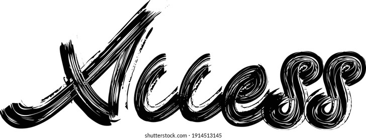 Access Brush Hand written Typography script letter font drawn phrase Black Text decorative  on the White background for sayings