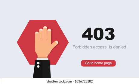 Access denied 403 concept. Raised hand on red polygon restriction entry toprohibited site dangerous information zone stop sign warning about impossibility flat passage to branch area. svg