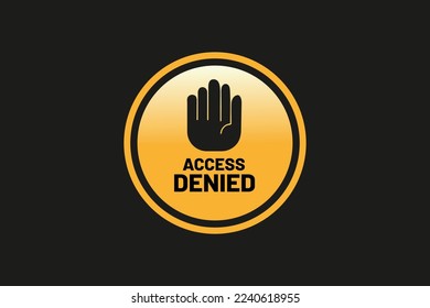 Access denied design vector illustration