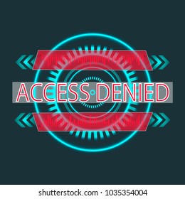 Access denied, futuristic digital vector illustration
