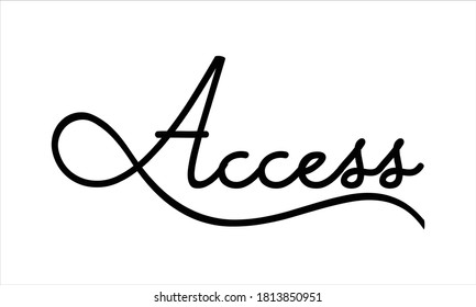 Zugang Hand geschrieben Schwarz Skript in Typografie Text-Buchstaben und Kalligrafie Phrase einzeln auf weißem Hintergrund 