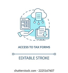 Access to tax forms turquoise concept icon. Payroll management software benefit abstract idea thin line illustration. Isolated outline drawing. Editable stroke. Arial, Myriad Pro-Bold fonts used