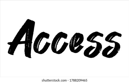 access Typography Brush Hand drawn Black text lettering and phrase isolated on the White background