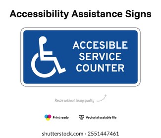 Accessibility assistance signs. Accesible service counter. Assistance sign with wheelchair symbol. Blue horizontal rectangle.