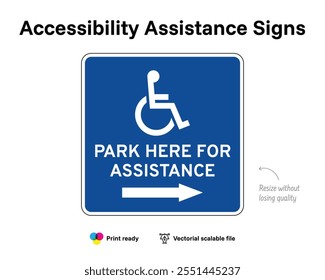 Accessibility assistance signs. Park here for assistance. Right arrow. Assistance sign with wheelchair symbol. Blue square.