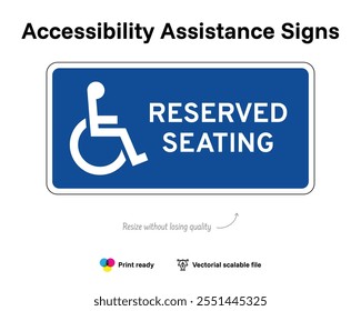 Accessibility assistance signs. Reserved seating. Assistance sign with wheelchair symbol. Blue horizontal rectangle.