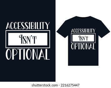 Accesibilidad No son ilustraciones opcionales para el diseño de camisetas listas para imprimir