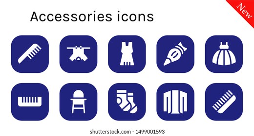 accessories icon set. 10 filled accessories icons.  Simple modern icons about  - Comb, Clothes, Dress, Pastry bag, Baby chair, Socks, Cardigan