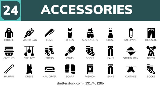 accessories icon set. 24 filled accessories icons.  Simple modern icons about  - Hoodie, Pastry bag, Comb, Dress, Suspenders, Safety pin, Trousers, Clothes, Crib toy, Socks, Jeans