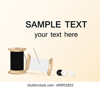 Accessories For Sewing. Buttons, Thread and needle. Vector background with place for your text