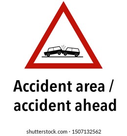 Accident area ahead Information and Warning Road traffic street sign, vector illustration collection isolated on white background for learning, education, driving courses, sticker, icon.