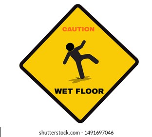 Accident Prevention signs, Caution board with message WET FLOOR. beware and careful rhombus Sign, warning symbol, road sign and traffic symbol design concept, vector illustration.