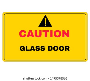 Accident Prevention signs, Caution board with message Caution glass door. beware and careful Sign, warning symbol, road sign and traffic symbol design concept, vector illustration.