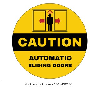 Accident prevention signs, Caution board with message caution Automatic sliding doors. beware and careful Sign, warning symbol, vector illustration.