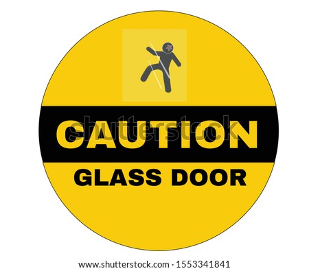 Accident Prevention Signs, Caution board with message Caution GLASS DOOR. beware and careful Sign, warning symbol, vector illustration.