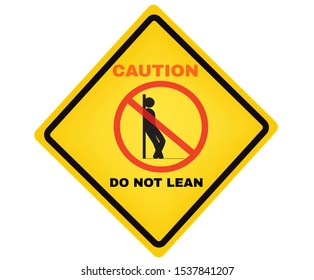 Accident Prevention signs, Caution Do not lean  board, beware and careful rhombus Sign, warning symbol, road sign and traffic symbol design concept, vector illustration.