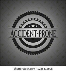 Accident-prone dark badge