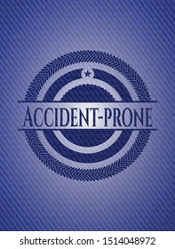 Accident-prone emblem with jean background. Vector Illustration. Detailed.