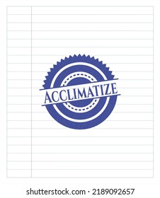 Acclimatize pen draw. Blue ink. Vector Illustration. Detailed. 