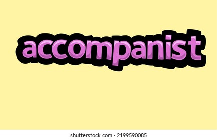 ACCOMPANIST writing vector design on a yellow background very simple and very cool