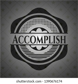 Accomplish black emblem. Vector Illustration. Detailed.