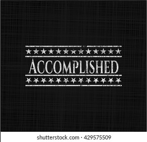 Accomplished chalk emblem, retro style, chalk or chalkboard texture