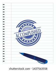 Accomplished emblem drawn with pen. Blue ink. Vector Illustration. Detailed.