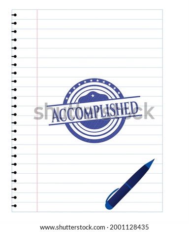 Accomplished emblem with pen effect. Blue ink. Vector Illustration. Detailed. 
