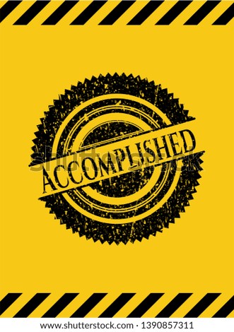 Accomplished inside warning sign, black grunge emblem. Vector Illustration. Detailed.