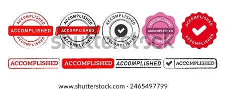 accomplished rubber stamp and seal badge label sticker sign for success complete progress achieved